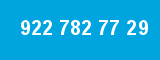 922 782 77 29 922 782 77 29